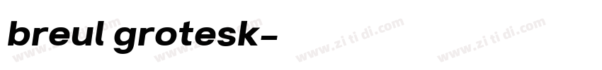 breul grotesk字体转换
